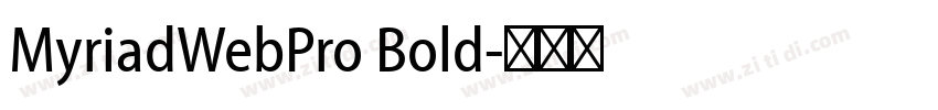 MyriadWebPro Bold字体转换 MyriadWebPro Bold字体转换